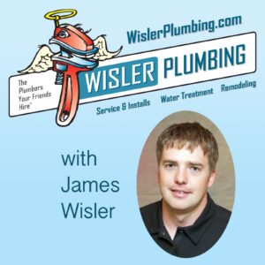 Wisler Plumbing and Air Podcast